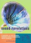 Sound Revolutions: A Biography of Fred Gaisberg, Founding Father of Commercial Sound Recording (bernikov)