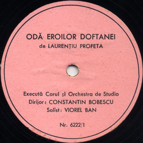 Ode to the Heroes of Doftana (beginning) (Odă Eroilor Doftanei (începutul)), revolutionary song (Versh)